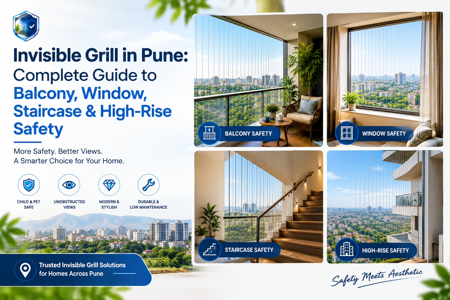 Invisible Grill in Pune: Complete Guide to Balcony, Window, Staircase & High-Rise Safety